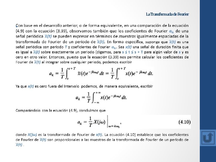 La Transformada de Fourier • La Transformada de Fourier •