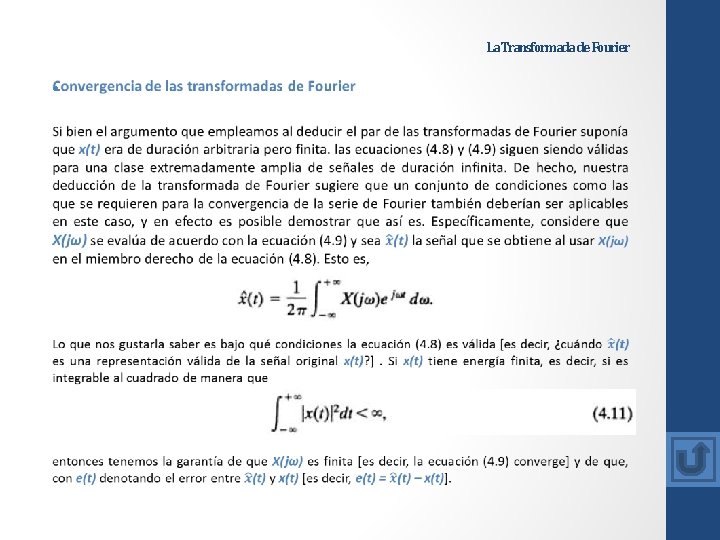 La Transformada de Fourier • La Transformada de Fourier •