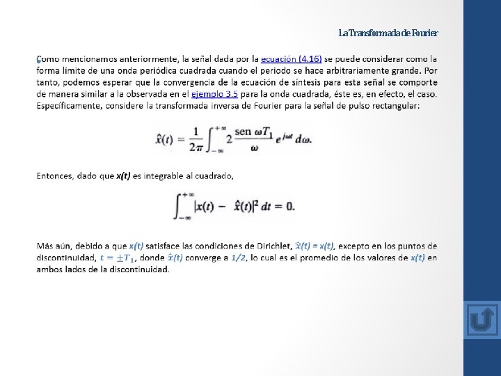 La Transformada de Fourier • La Transformada de Fourier •