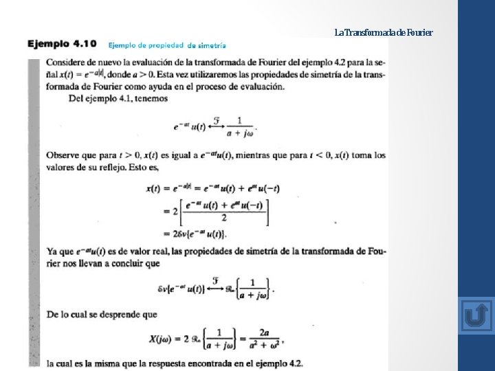 La Transformada de Fourier La Transformada de Fourier