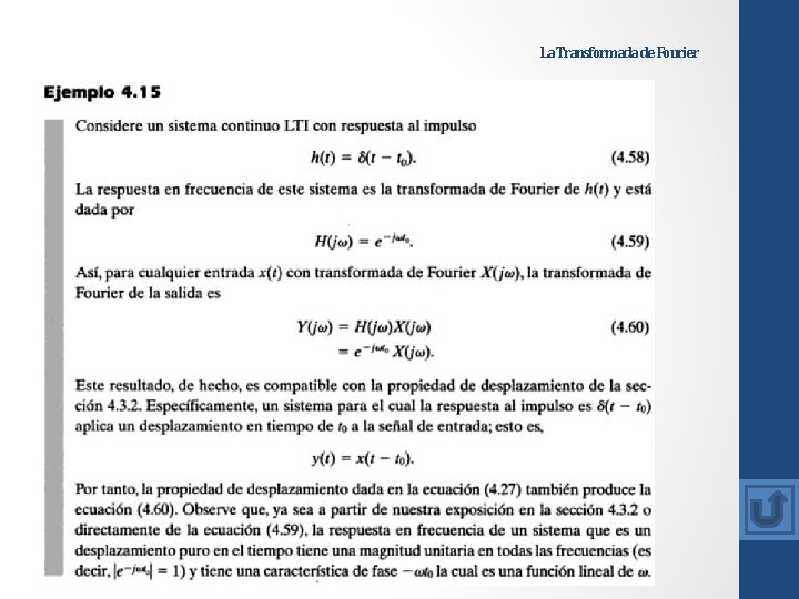La Transformada de Fourier La Transformada de Fourier