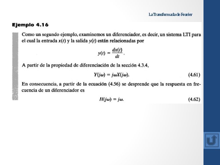 La Transformada de Fourier La Transformada de Fourier