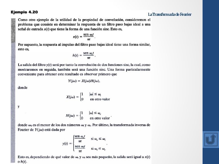 La Transformada de Fourier La Transformada de Fourier