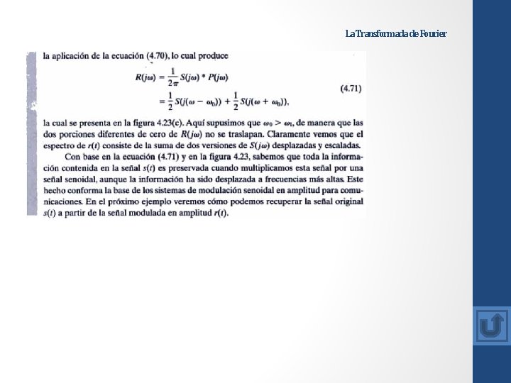 La Transformada de Fourier La Transformada de Fourier