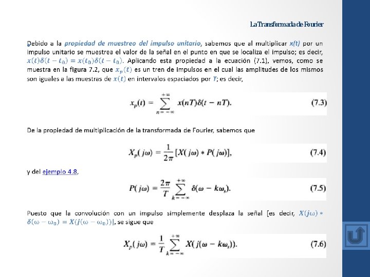 La Transformada de Fourier • La Transformada de Fourier •
