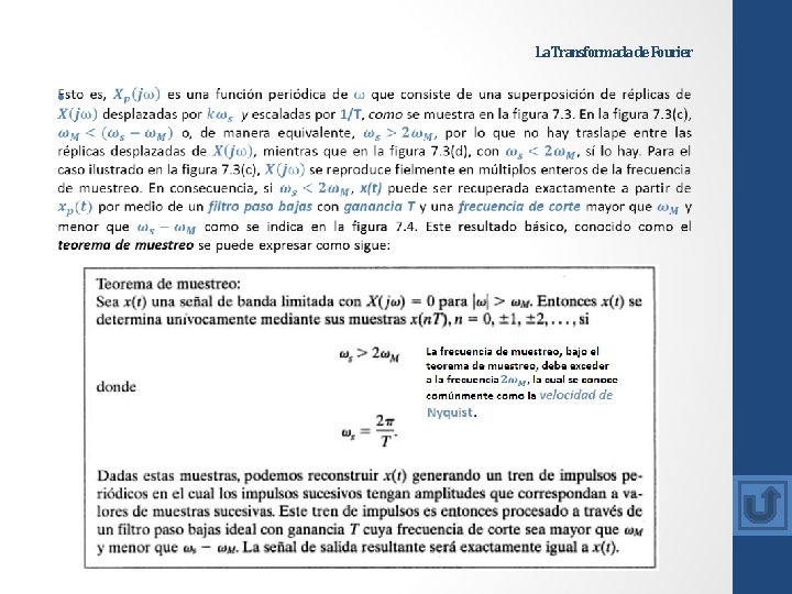 La Transformada de Fourier • La Transformada de Fourier •