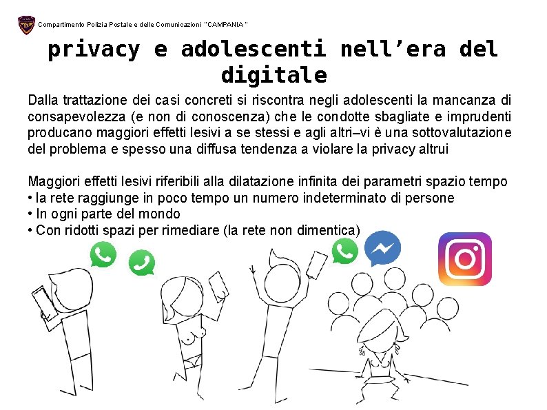 Compartimento Polizia Postale e delle Comunicazioni “CAMPANIA ” privacy e adolescenti nell’era del digitale