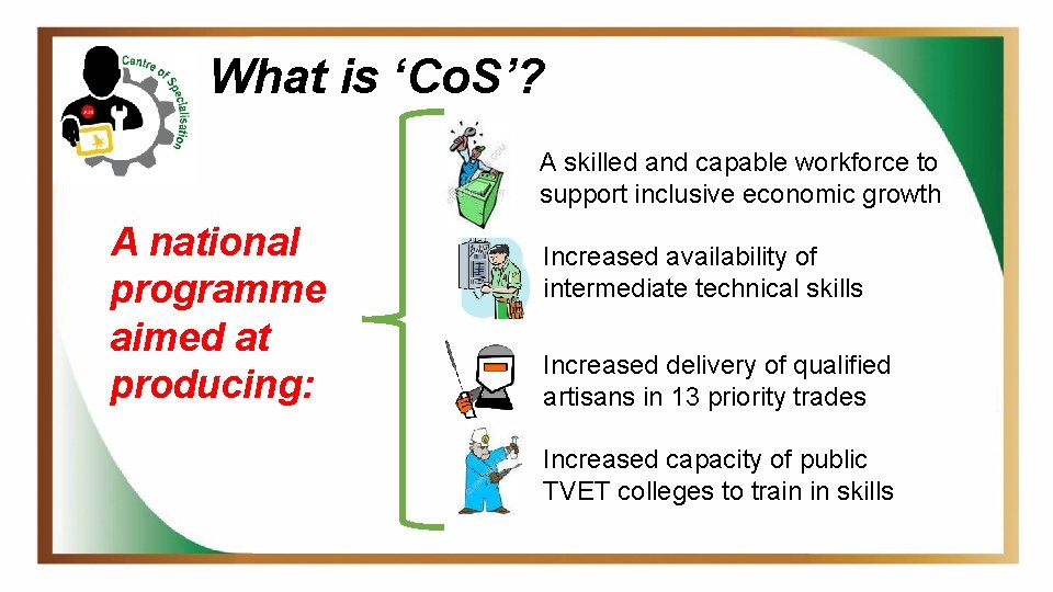 What is ‘Co. S’? A skilled and capable workforce to support inclusive economic growth