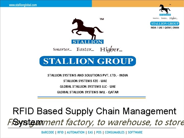 STALLION SYSTEMS AND SOLUTIONS PVT. LTD. - INDIA STALLION SYSTEMS FZE - UAE GLOBAL