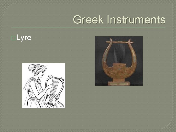 Greek Instruments �Lyre 