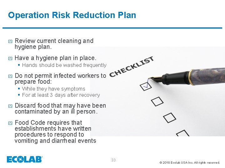 Operation Risk Reduction Plan y Review current cleaning and hygiene plan. y Have a