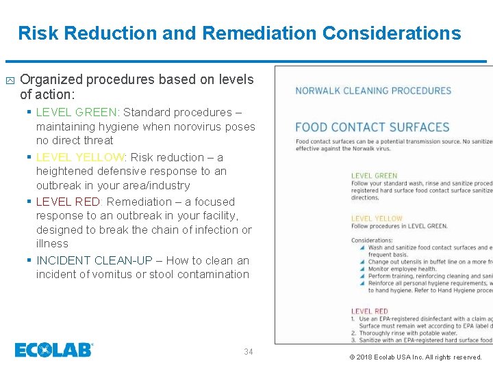 Risk Reduction and Remediation Considerations y Organized procedures based on levels of action: §