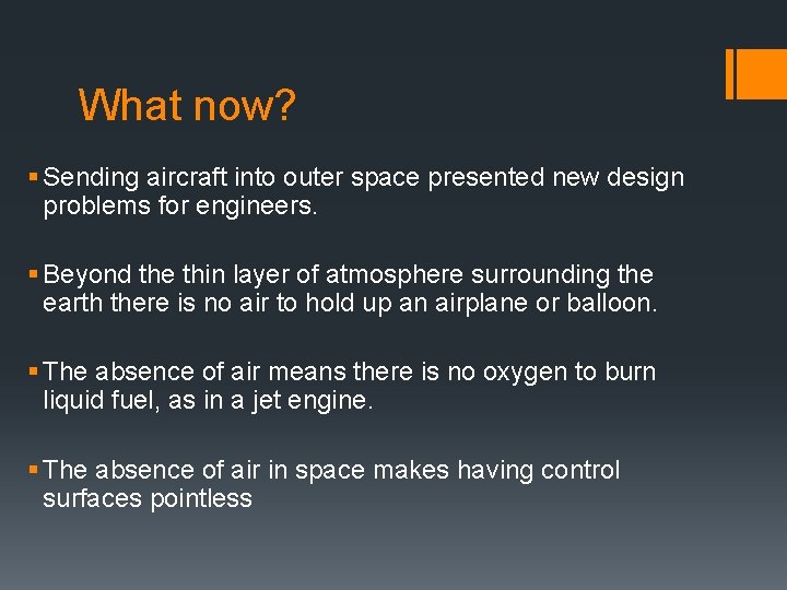 What now? § Sending aircraft into outer space presented new design problems for engineers.