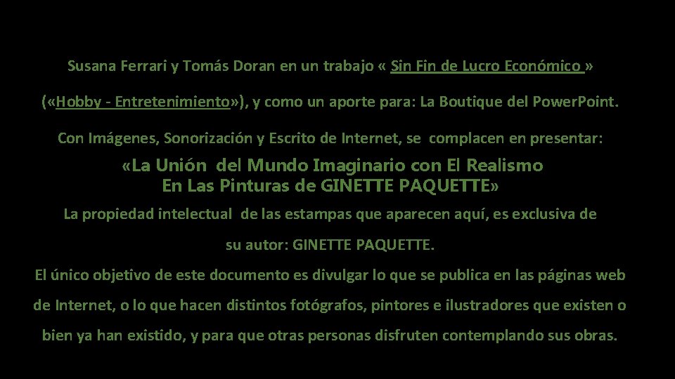 Susana Ferrari y Tomás Doran en un trabajo « Sin Fin de Lucro Económico