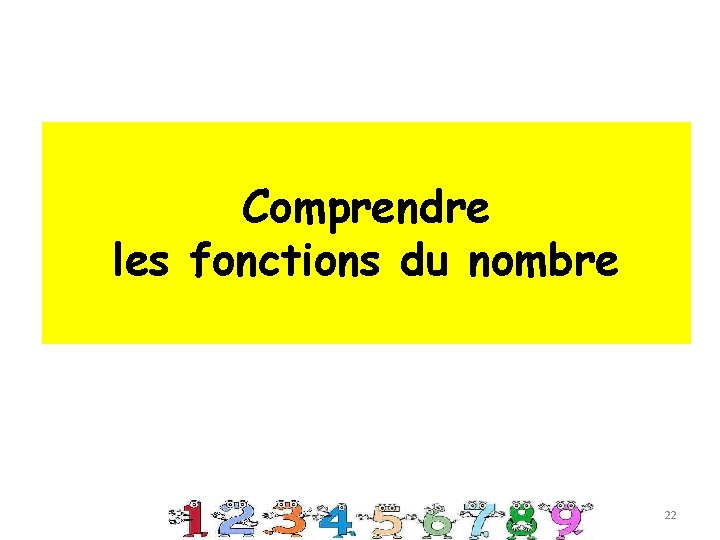 Comprendre les fonctions du nombre 22 