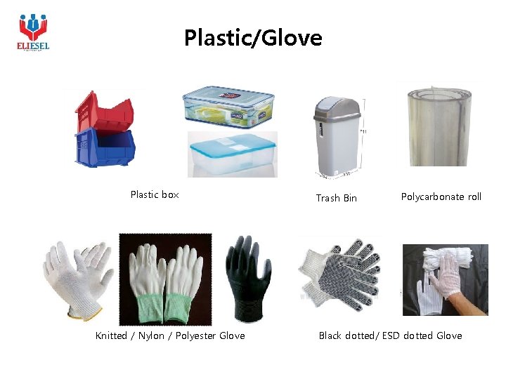 Plastic/Glove Plastic box Knitted / Nylon / Polyester Glove Trash Bin Polycarbonate roll Black