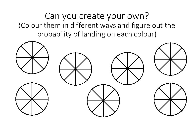 Can you create your own? (Colour them in different ways and figure out the