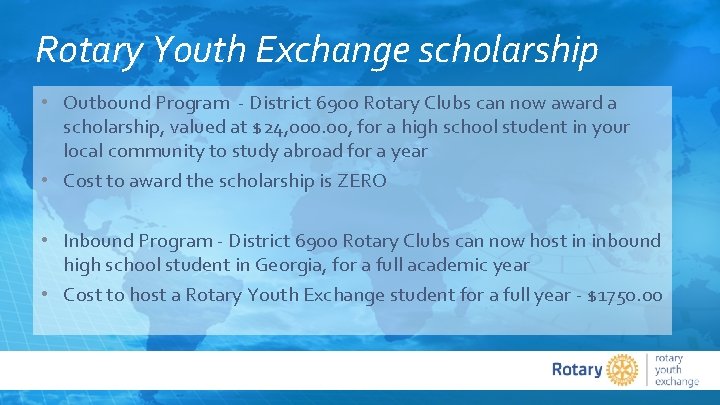 Rotary Youth Exchange scholarship • Outbound Program - District 6900 Rotary Clubs can now