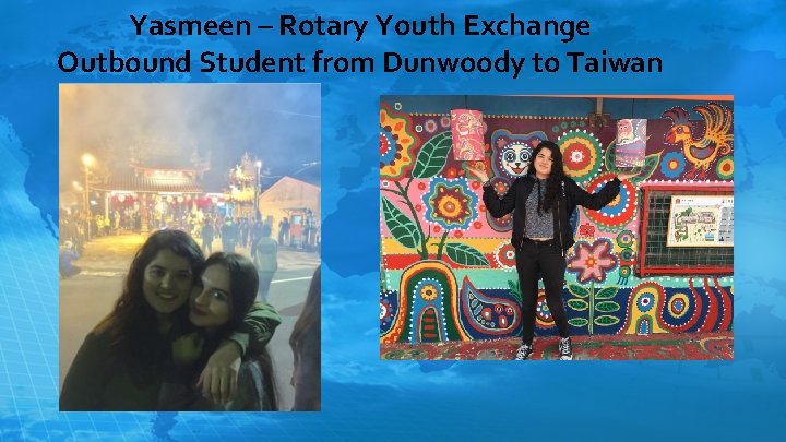 Yasmeen – Rotary Youth Exchange Outbound Student from Dunwoody to Taiwan 