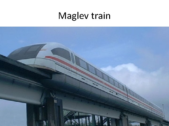 Maglev train Maglev train