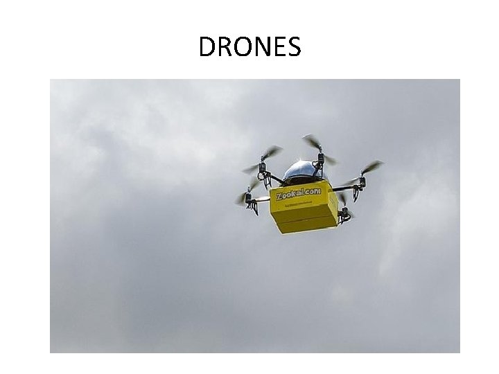 DRONES DRONES