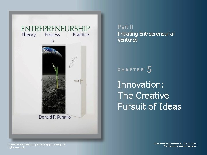Part II Initiating Entrepreneurial Ventures C H A P T E R 5 Innovation: