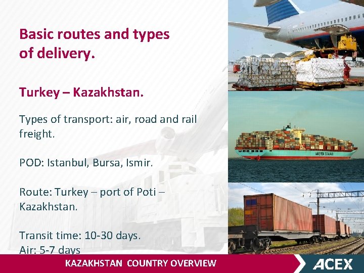 Basic routes and types of delivery. Turkey – Kazakhstan. Types of transport: air, road