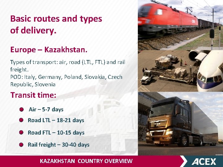 Basic routes and types of delivery. Europe – Kazakhstan. Types of transport: air, road