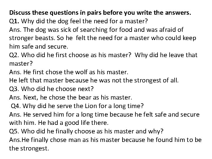 Discuss these questions in pairs before you write the answers. Q 1. Why did Discuss these questions in pairs before you write the answers. Q 1. Why did
