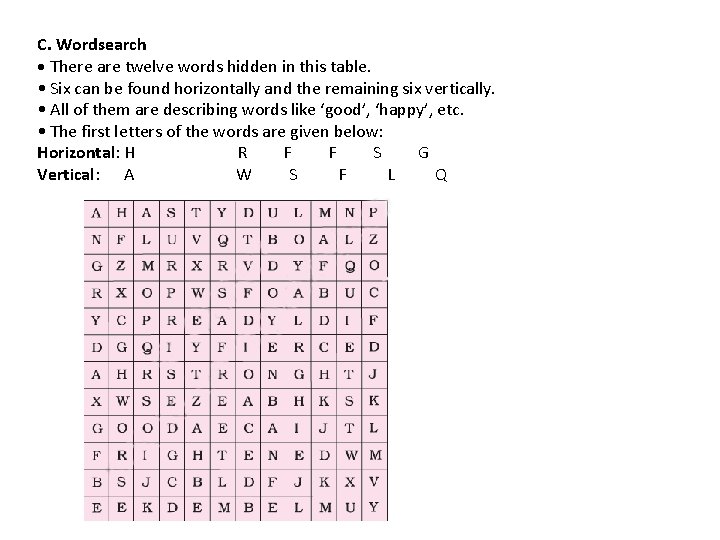 C. Wordsearch • There are twelve words hidden in this table. • Six can C. Wordsearch • There are twelve words hidden in this table. • Six can
