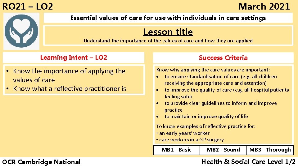 RO 21 – LO 2 March 2021 Essential values of care for use with