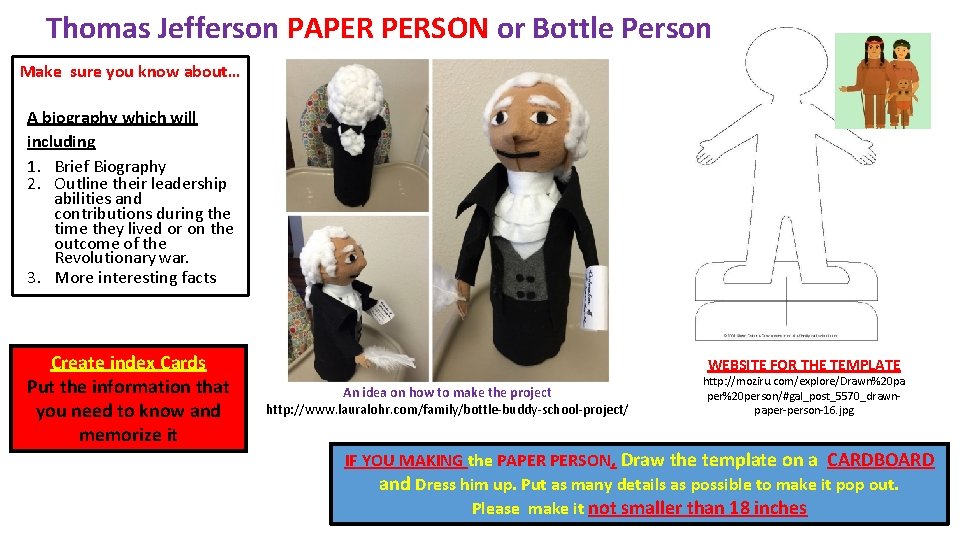 Thomas Jefferson PAPER PERSON or Bottle Person Make sure you know about… A biography