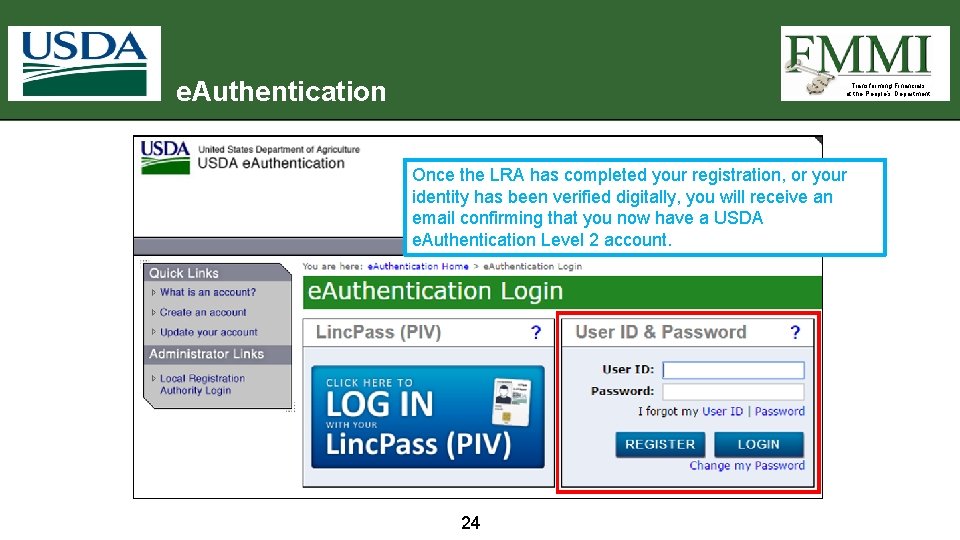 e. Authentication Transforming Financials at the People’s Department Once the LRA has completed your
