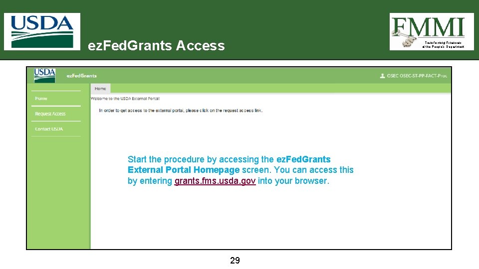 ez. Fed. Grants Access Transforming Financials at the People’s Department Start the procedure by