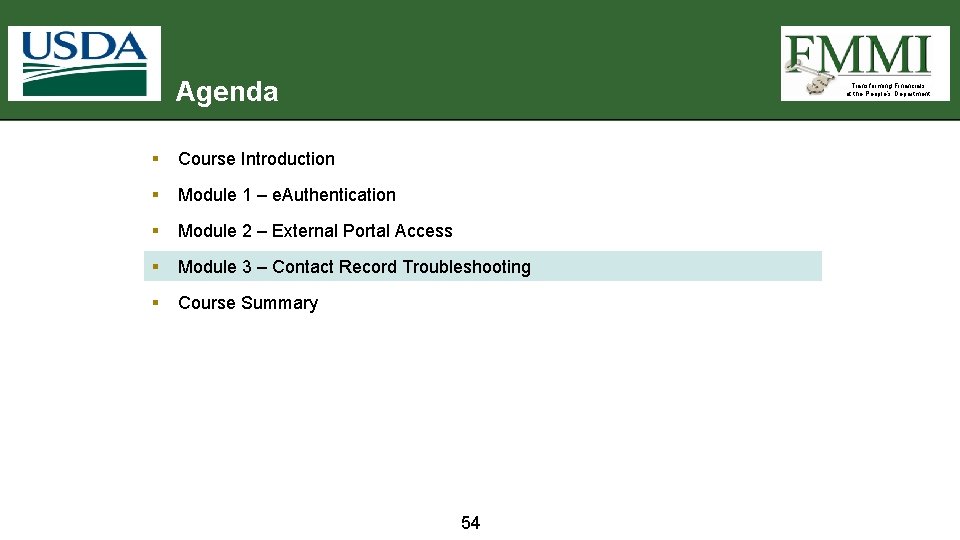 Agenda Transforming Financials at the People’s Department § Course Introduction § Module 1 –