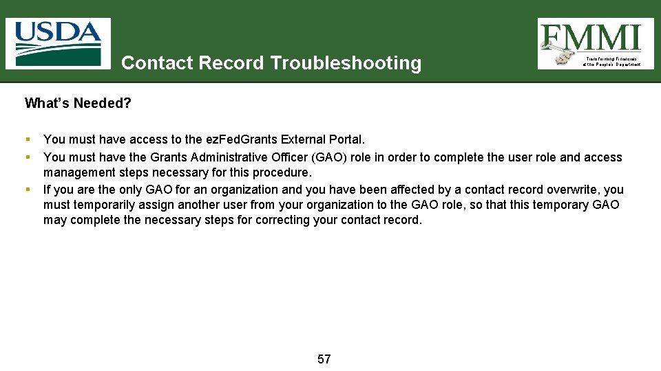 Contact Record Troubleshooting Transforming Financials at the People’s Department What’s Needed? § § §