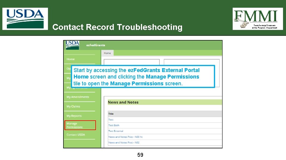 Contact Record Troubleshooting Start by accessing the ez. Fed. Grants External Portal Home screen