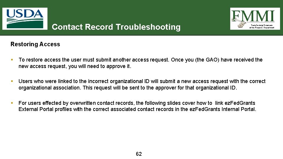 Contact Record Troubleshooting Transforming Financials at the People’s Department Restoring Access § To restore