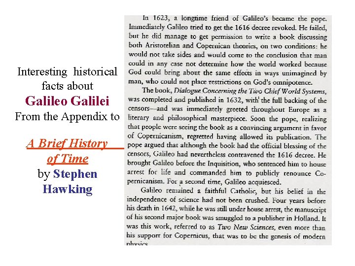 Interesting historical facts about Galileo Galilei From the Appendix to A Brief History of