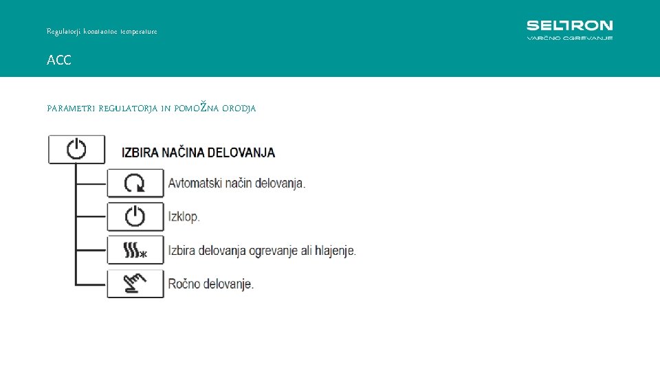 Regulatorji konstantne temperature ACC PARAMETRI REGULATORJA IN POMOŽNA ORODJA 