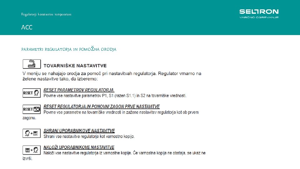 Regulatorji konstantne temperature ACC PARAMETRI REGULATORJA IN POMOŽNA ORODJA 
