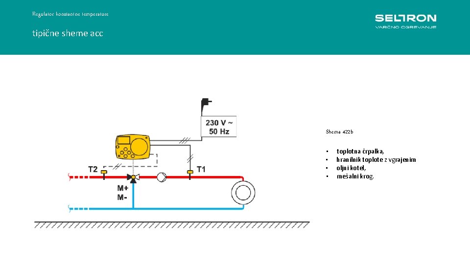 Regulator konstantne temperature tipične sheme acc Regulacija konstantne temperature ACC 30 -40 Shema 422