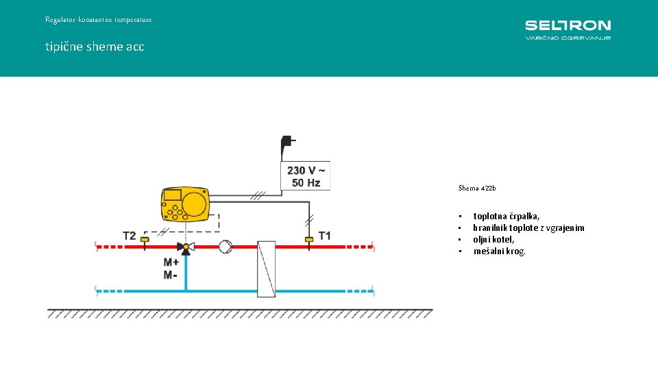 Regulator konstantne temperature tipične sheme acc Regulacija konstantne temperature ACC 30 -40 Shema 422
