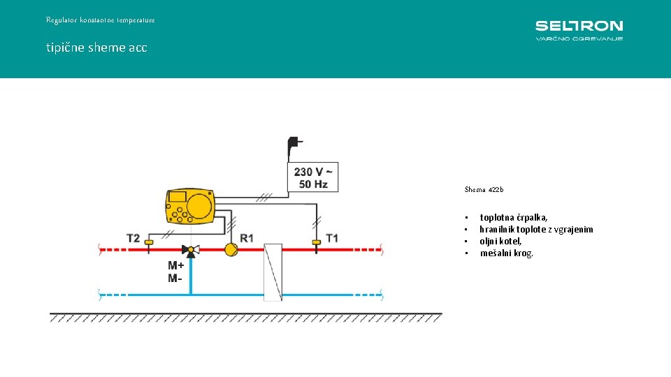 Regulator konstantne temperature tipične sheme acc Regulacija konstantne temperature ACC 30 -40 Shema 422