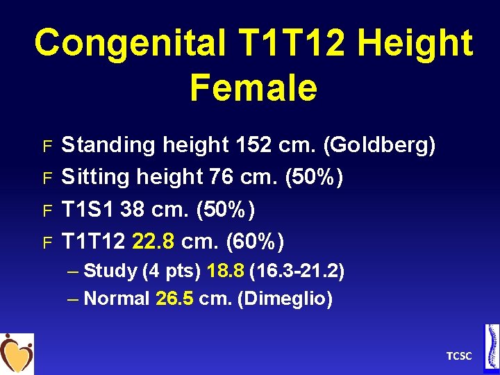 Congenital T 1 T 12 Height Female F F Standing height 152 cm. (Goldberg)
