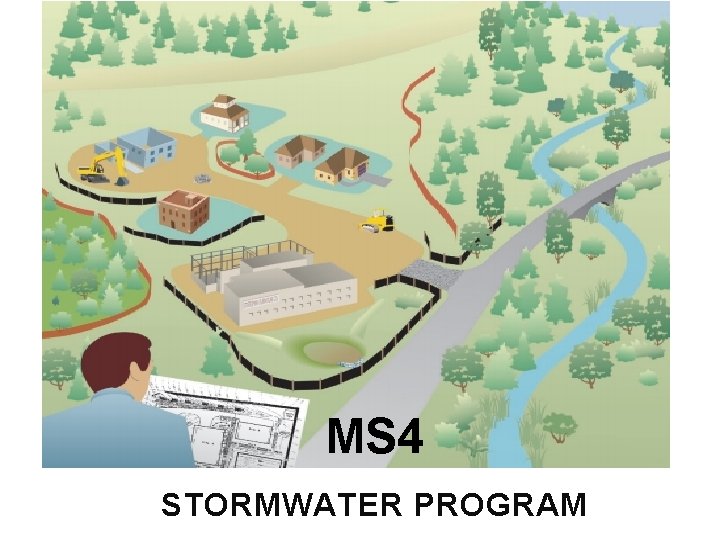 MS 4 STORMWATER PROGRAM 