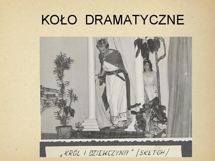 KOŁO DRAMATYCZNE 