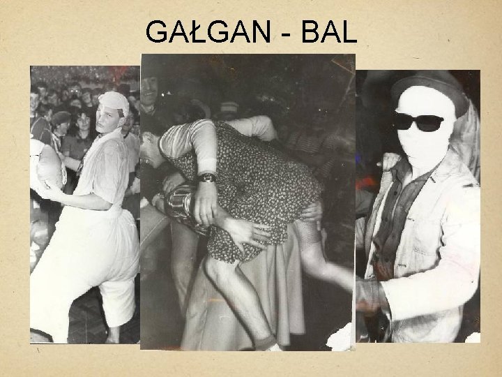 GAŁGAN - BAL 