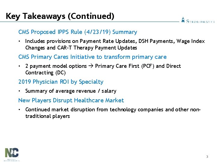 Key Takeaways (Continued) CMS Proposed IPPS Rule (4/23/19) Summary • Includes provisions on Payment