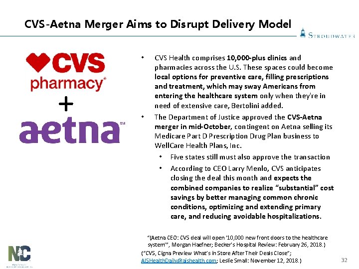 CVS-Aetna Merger Aims to Disrupt Delivery Model • + • CVS Health comprises 10,